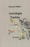 Astrologia Taoista: Manuale (eBook, ePUB)