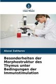 Besonderheiten der Morphostruktur des Thymus unter Bedingungen der Immunstimulation