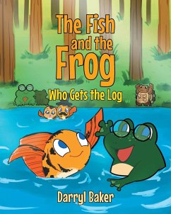 The Fish and the Frog Who Gets the Log