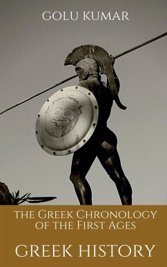 the Greek Chronology of the First Ages - Kumar, Golu