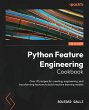 Python Feature Engineering Cookbook -... - Bild 1