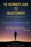 The Beginner's Guide To Enlightenment