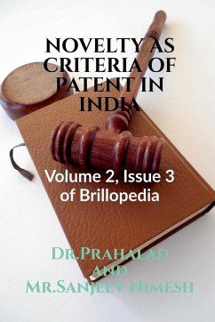 NOVELTY AS CRITERIA OF PATENT IN INDIA - Sanjeev, Prahalad
