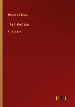 The Hated Son - Balzac, Honoré de