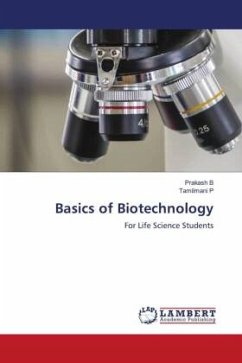 Basics of Biotechnology - B, Prakash;P, Tamilmani