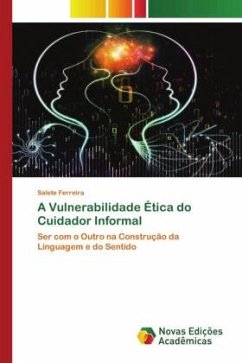 A Vulnerabilidade Ética do Cuidador Informal - Ferreira, Salete