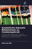 Symbolische Seksuele Betekenissen en Condoomgebruik