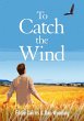 To Catch the Wind - Bild 1
