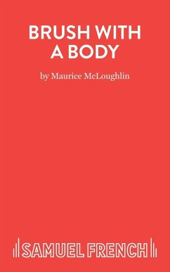 BRUSH WITH A BODY - McLoughlin, Maurice