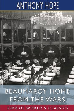 Beaumaroy Home from the Wars (Esprios Classics) - Hope, Anthony