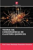 TEORIA DA CONVERGÊNCIA DE CLUSTERS QUÍMICOS