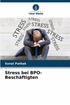 Stress bei BPO-Beschäftigten - Pathak, Sonal