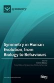 Symmetry in Human Evolution, from Biology to Behaviours