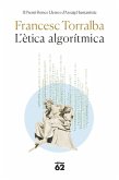 L'ètica algorítmica L'ètica algorítmica