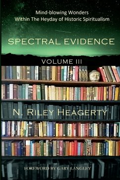 Spectral Evidence Volume III - Heagerty, Riley