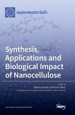 Synthesis, Applications and Biological Impact of Nanocellulose