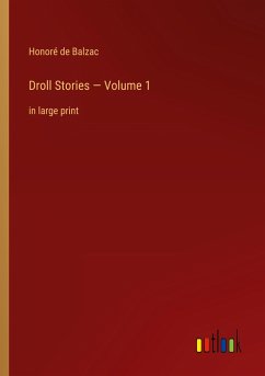 Droll Stories ¿ Volume 1 - Balzac, Honoré de