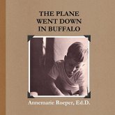 The Plane Went Down in Buffalo / Paperback Edition The Plane Went Down in Buffalo / Paperback Edition