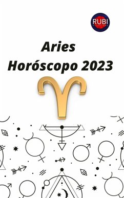 Aries. Horóscopo 2023 (eBook, ePUB) - Astrologa, Rubi