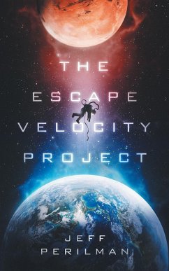 The Escape Velocity Project - Perilman, Jeff