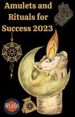 Amulets and Rituals For Success 2023