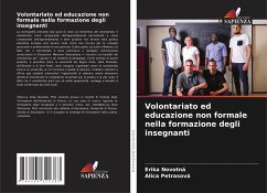 Volontariato ed educazione non formale nella formazione degli insegnanti - Novotná, Erika;Petrasová, Alica