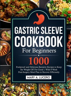 Gastric Sleeve Cookbook For Beginners - Lucero, Mary A.