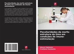 Peculiaridades da morfo-estrutura do timo em condições de imuno-estimulação - Zakharov, Alexei;Kashenko, Svetlana