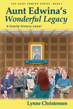 Aunt Edwina's Wonderful Legacy - Christensen, Lynne