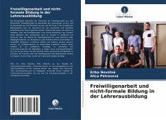 Freiwilligenarbeit und nicht-formale Bildung in der Lehrerausbildung - Novotná, Erika;Petrasová, Alica