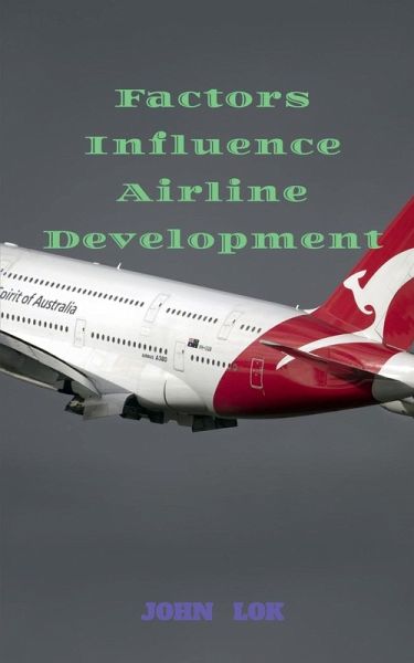 Factors Influence Airline Development Factors Influence Airline Development