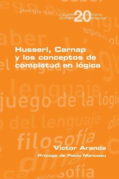 Husserl, Carnap y los conceptos de completud en lógica - Aranda, Víctor