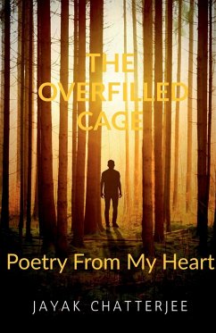 The Overfilled Cage - Chatterjee, Jayak