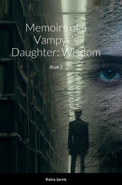 Memoirs of a Vampyr's Daughter - Jarvis, Keira