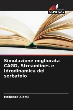 Simulazione migliorata CAGD, Streamlines e Idrodinamica del serbatoio - Alemi, Mehrdad