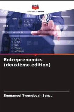 Entreprenomics (deuxième édition) - Tweneboah Senzu, Emmanuel