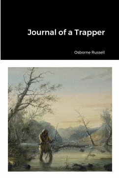 Journal of a Trapper - Russell, Osborne