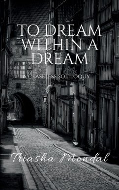TO DREAM WITHIN A DREAM - Mondal, Triasha