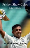 Prithvi Shaw Color