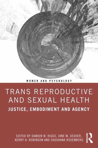 Trans Reproductive and Sexual Health (eBook, ePUB) Trans Reproductive and Sexual Health (eBook, ePUB)