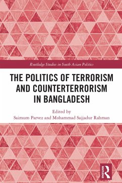 The Politics of Terrorism and Counterterrorism in Bangladesh (eBook, PDF)