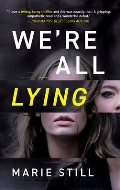 We're All Lying (eBook, ePUB) - Still, Marie