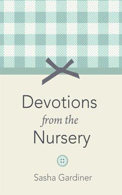 Devotions from the Nursery (eBook, ePUB)
