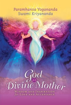 God as Divine Mother (eBook, ePUB) - Yogananda, Paramhansa; Kriyananda, Swami