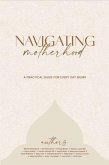 Navigating Motherhood (eBook, ePUB)