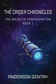 The Crider Chronicles (The Galactic Confederacy, #1) (eBook, ePUB) The Crider Chronicles (The Galactic Confederacy, #1) (eBook, ePUB)