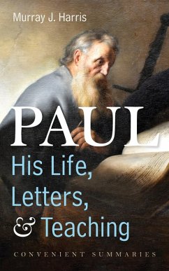 Paul-His Life, Letters, and Teaching (eBook, ePUB)