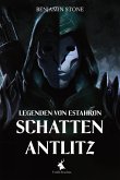 Legenden von Estahron - Schattenantlitz (eBook, ePUB)