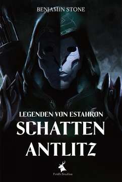 Legenden von Estahron - Schattenantlitz (eBook, ePUB) - Stone, Benjamin