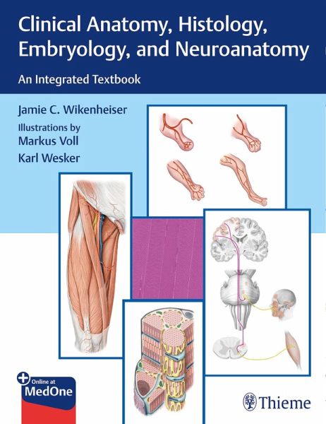 Clinical Anatomy, Histology, Embryology, and Neuroanatomy (eBook, PDF) Clinical Anatomy, Histology, Embryology, and Neuroanatomy (eBook, PDF)